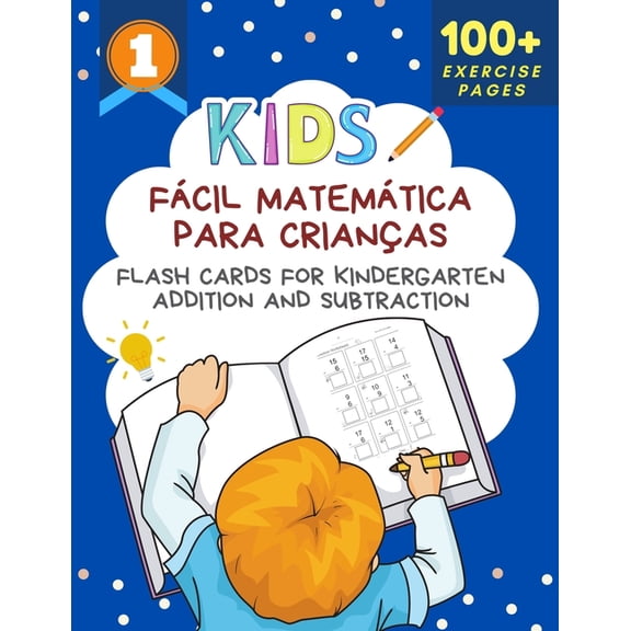 Fcil Matemtica Para Crianas Flash Cards for Kindergarten Addition and Subtraction : Big book of math practice problems addition and subtraction worksheets with drawing and coloring help your kids build mental math. Numbers books for children ages 3-5 (Paperback)