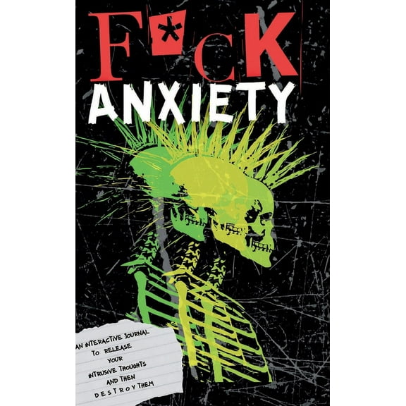 F*ck Anxiety, (Hardcover)