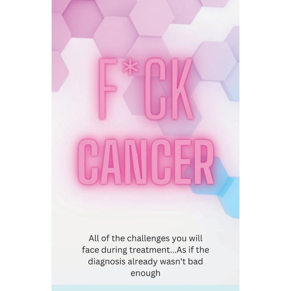 F*ck Cancer (Paperback)