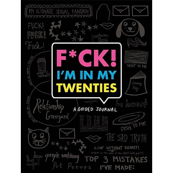 F*ck I'm in My Twenties: A Guided Journal (Diary)