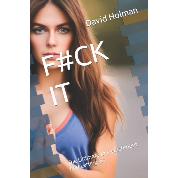F#ck It : The Ultimate In Detachment And Letting Go (Paperback)