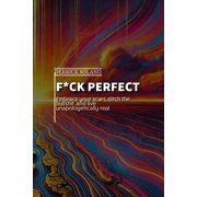 F*ck Perfect, Paperback