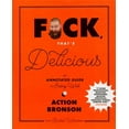 thumbnail image 1 of F*ck, That's Delicious: An Annotated Guide to Eating Well, (Hardcover), 1 of 6