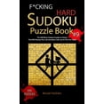 thumbnail image 1 of F*cking Hard Sudoku Puzzle Book #9: The 300 Worst Sudoku Puzzles in History That Will Destroy Your Life And Brain Cells Just At The First Puzzle (Paperback), 1 of 1