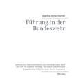 thumbnail image 1 of FÃ¼hrung in der Bundeswehr: Soldatisches SelbstverstÃ¤ndnis und FÃ¼hrungskultur nach der ZDv 10/1 Innere FÃ¼hrung, (Paperback), 1 of 1