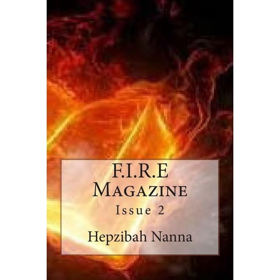 F.I.R.E Magazine: Issue 2 (Paperback)