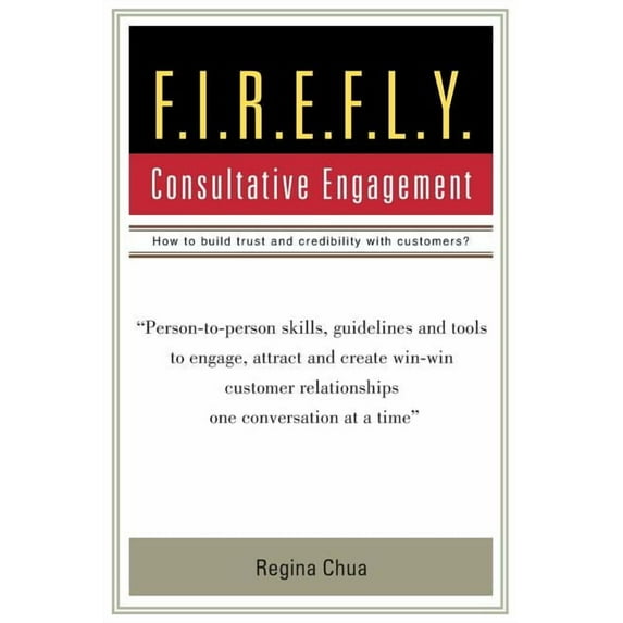 F.I.R.E.F.L.Y.: Consultative Engagement (Paperback)