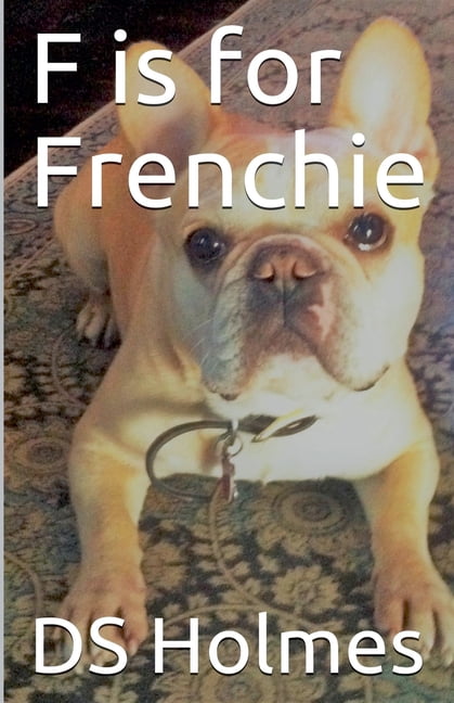 F is for Frenchie, (Paperback)