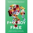 thumbnail image 1 of F**k Boy Free : 10 Ways to Repel F**k Boys and Atrract the Man of Your Dreams (Paperback), 1 of 1
