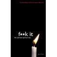 thumbnail image 1 of Pre-Owned F**k It: The Ultimate Spiritual Way (Paperback) 1781802963 9781781802960, 1 of 1