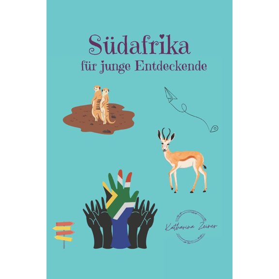 Fr Junge Entdeckende Sdafrika fr junge Entdeckende, (Paperback)