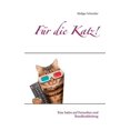 thumbnail image 1 of FÃ¼r die Katz!: Eine Satire auf Fernsehen und Rundfunkbeitrag, (Paperback), 1 of 1