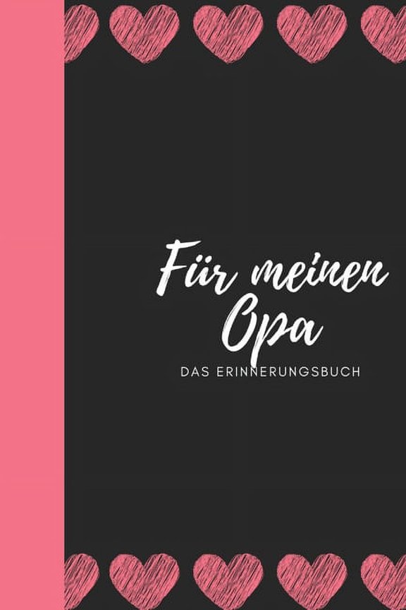 Fr meinen Opa das Erinnerungsbuch: Geschenkideen fr Opa I personalisiertes Geschenk fr Grovater zum Geburtstag Weihnachten I (Paperback)