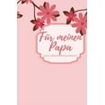 thumbnail image 1 of Für meinen Papa Das Erinnerungsbuch: Ein personalisiertes Buch für Väter I wunderschöne Geschenkidee für Väter I Kinder Weihnachtsgeschenke Vatertagsgeschenke Geburtstagsgeschenke für Papa (Paperback), 1 of 1