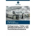 thumbnail image 1 of FÃ¤rbeprozess, Fehler und AbhilfemaÃnahmen in der TextilfÃ¤rbereiindustrie, (Paperback), 1 of 1