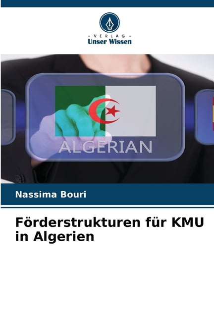 FÃ¶rderstrukturen fÃ¼r KMU in Algerien, (Paperback)