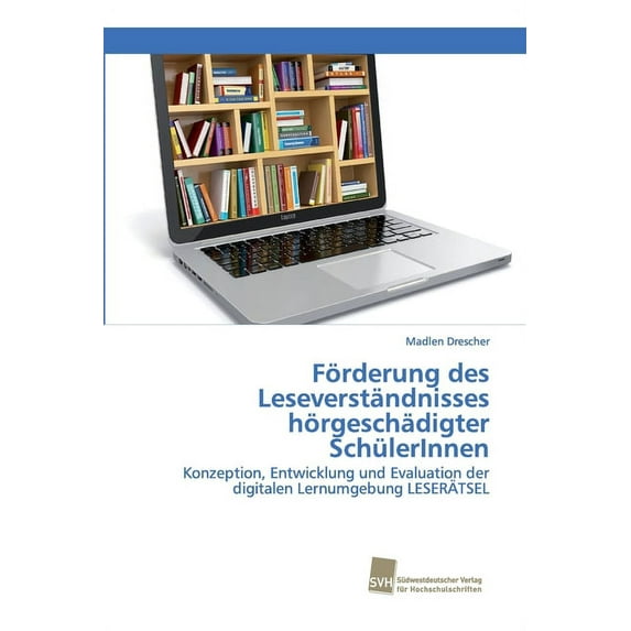 Förderung des Leseverständnisses hörgeschädigter SchülerInnen (Paperback)