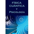 thumbnail image 1 of Física Cuántica Y Psicología (Paperback), 1 of 1