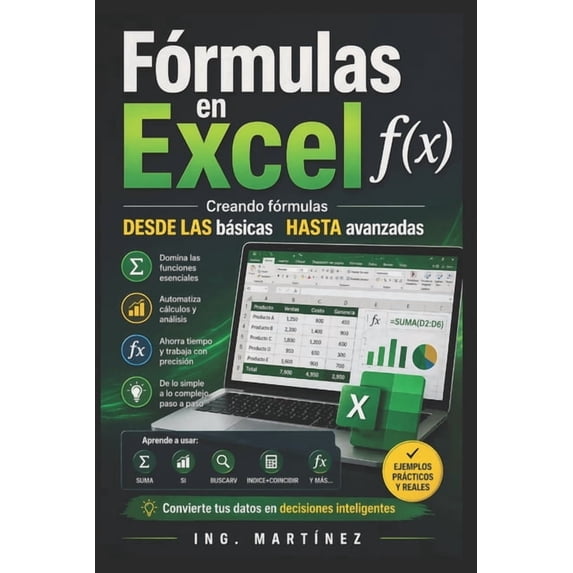 Fórmulas en Excel f(x): Creando fórmulas básicas - avanzadas, (Paperback)