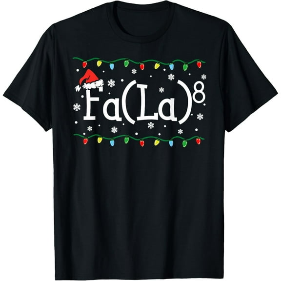 FA (LA)8 Funny Christmas Santa Fa La Math Teacher Student T-Shirt for Men Women