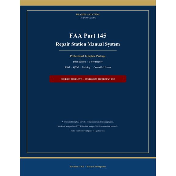 FAA Part 145 Repair Station Manual System: Professional Template Package - Print Edition: RSM, QCM, Training Program Out, (Paperback)