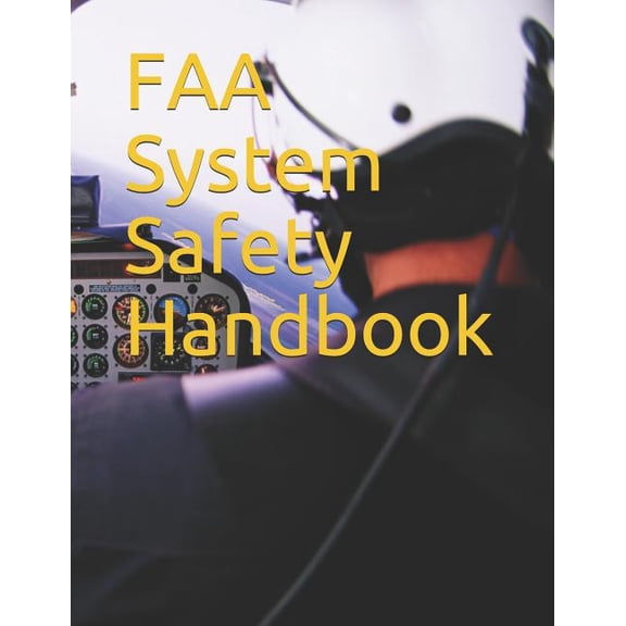 FAA System Safety Handbook (Paperback) by Faa