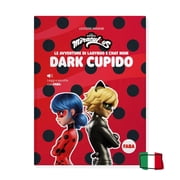 FABA Miraculous Le avventure di Ladybug e Chat Noir - Dark Cupido. Leggi e ascolta Paperback