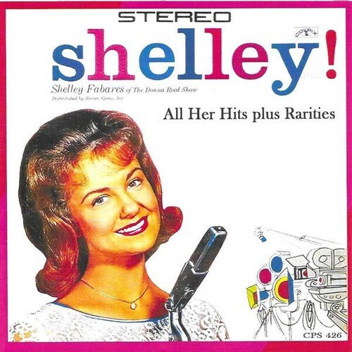 Shelley Fabares Shelley Her First LP in Stereo / All Her Hits Music