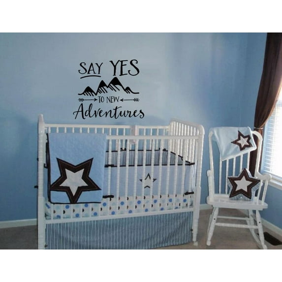 FABLE- Say Yes To New Adventures Vinyl Wall Decal Words Quote Nursery Lettering Sticker