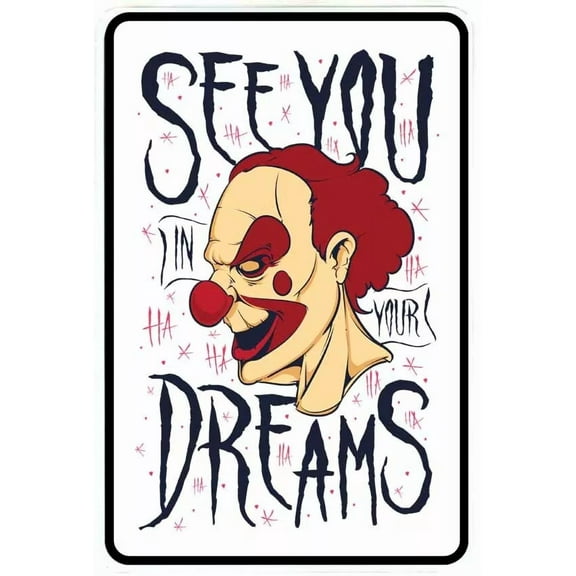 FABLE- See You In Your Dreams Evil Clown Sign Metal Funny Man Cave House Decor N1015