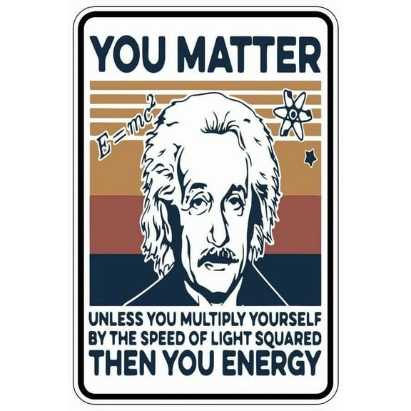 FABLE- You Matter You Energy Sign Metal Funny Man Cave House Decor B705