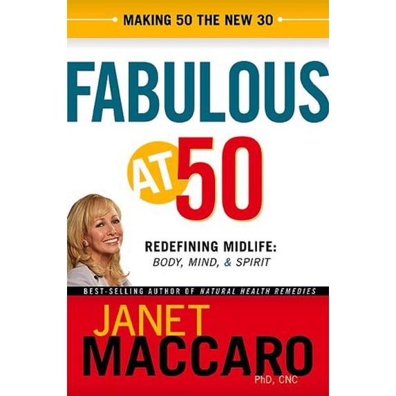 Pre-Owned Fabulous At 50: Redefining Midlife: Body, Mind And Spirit