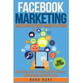 thumbnail image 1 of Facebook Marketing: Strategies for Advertising, Business, Making Money and Making Passive Income, (Paperback), 1 of 1