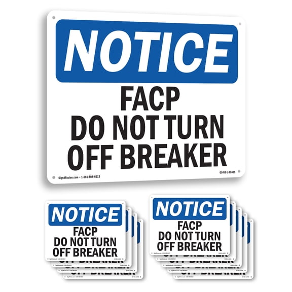 FACP Do Not Turn Off Breaker OSHA Notice Aluminum Sign 24 Inch x 18 Inch - 10 Pack