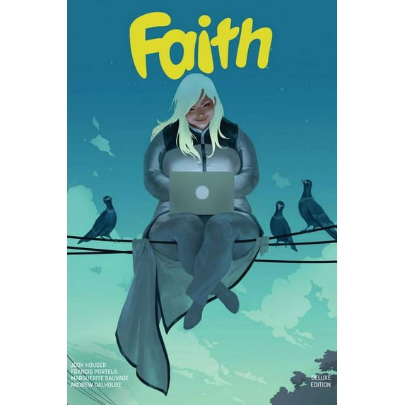 FAITH HC: Faith: Hollywood & Vine Deluxe Edition (Hardcover)