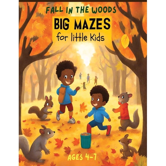 FALL IN THE WOODS! Big Mazes for little Kids., (Paperback)