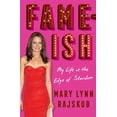thumbnail image 1 of Fame-Ish: My Life at the Edge of Stardom, (Hardcover), 1 of 1