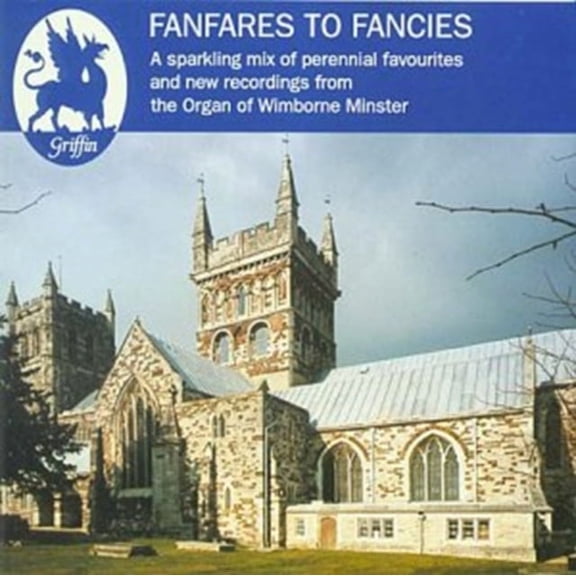 FANFARES TO FANCIES ORGAN RECITAL ON 3 M