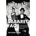 thumbnail image 1 of FAQ: Cabaret FAQ : All That's Left to Know About the Broadway and Cinema Classic (Paperback), 1 of 1