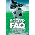 thumbnail image 1 of Pre-Owned Soccer FAQ: All That's Left to Know about the Clubs, the Players, and the Rivalries (Paperback) 1617135984 9781617135989, 1 of 1