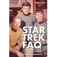 thumbnail image 1 of FAQ: Star Trek FAQ (Unofficial and Unauthorized) : Everything Left to Know About the First Voyages of the Starship Enterprise (Paperback), 1 of 1