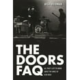 thumbnail image 1 of FAQ The Doors FAQ: All That's Left to Know About the Kings of Acid Rock, (Paperback), 1 of 1