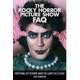 thumbnail image 1 of FAQ: The Rocky Horror Picture Show FAQ : Everything Left to Know About the Campy Cult Classic (Paperback), 1 of 1