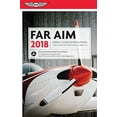 thumbnail image 1 of Pre-Owned FAR/AIM 2018: Federal Aviation Regulations / Aeronautical Information Manual (FAR/AIM series) (Paperback) 1619545365 9781619545366, 1 of 1