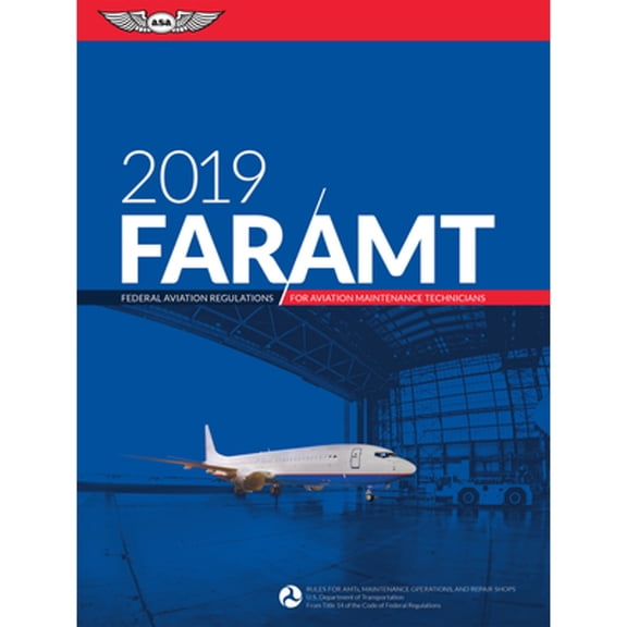 Pre-Owned Far-Amt 2019: Federal Aviation Regulations for Aviation Maintenance Technicians (Paperback) 1619546728 9781619546721