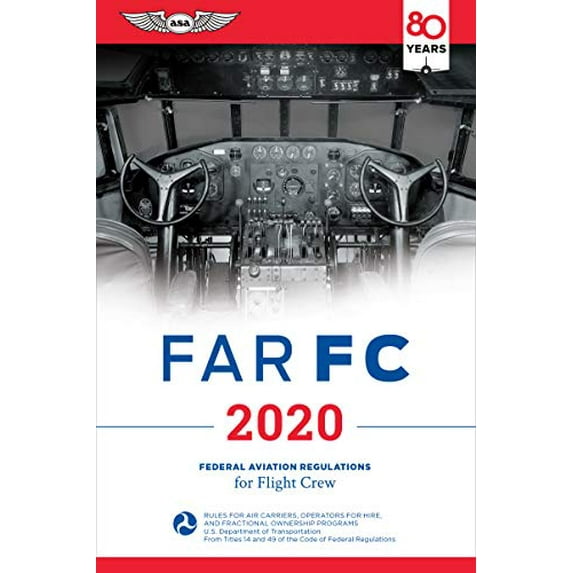 Pre-Owned FAR FC 2020: Federal Aviation Regulations for Flight Crew Paperback
