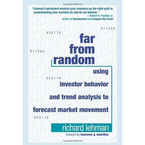 Pre-Owned Far from Random: Using Investor Behavior and Trend Analysis to Forecast Market Movement (Hardcover) 1576603237 9781576603239