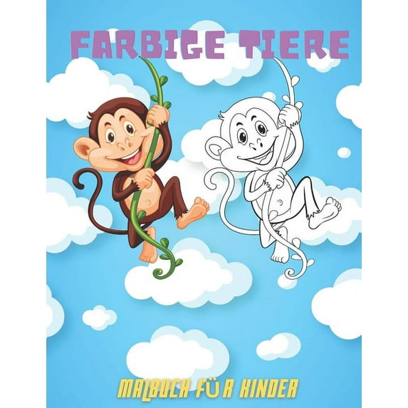 FARBIGE TIERE - Malbuch Für Kinder (Paperback)