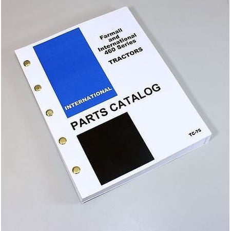 FARMALL IH 460 TRACTOR PARTS ASSEMBLY MANUAL CATALOG EXPLODED VIEWS SCHEMATICS