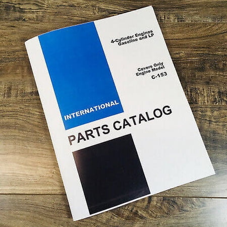 FARMALL INTERNATIONAL C-153 GAS & LP ENGINE FOR 504 2504 TRACTORS PARTS MANUAL